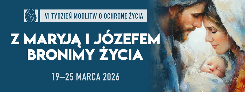 Tydzień Ochrony Życia 03. 26 r. 1